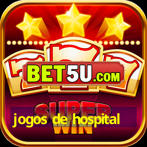 jogos de hospital